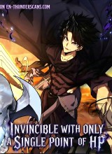 Invincible With Only a Single Point of HP