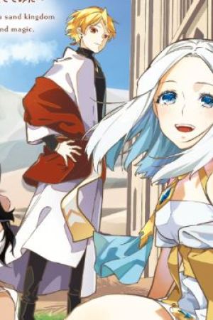 Sampul Suna Mahou de Suna no Oukoku o Tsukurou ~Sabaku ni Tsuihou Sareta kara Ganbatte Sokoku Ijou no Kokka o Tatete Mita~
