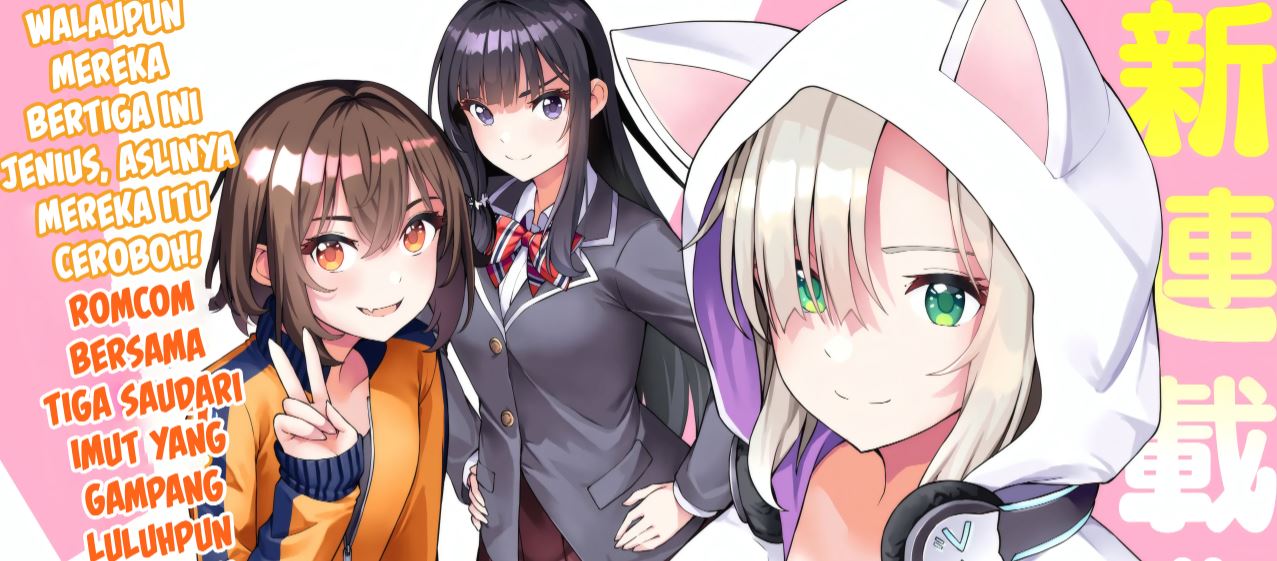 Tensai Bishoujo Sanshimai wa Isourou ni Dake Choro Kawaii