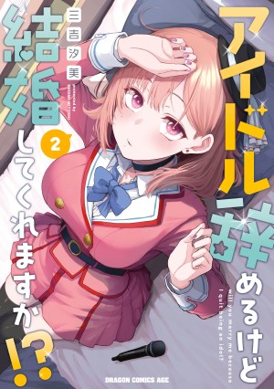 Baca Komik Will You Marry Me If I Quit Being an Idol?!