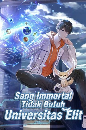 Sampul Declining Elite University Recruitment: I’m an Immortal Venerable