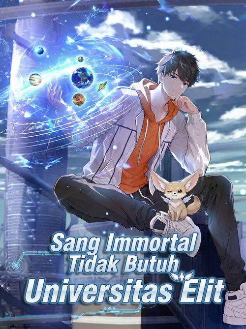 Komik Declining Elite University Recruitment: I’m an Immortal Venerable Bahasa Indonesia - Baca Online Gratis