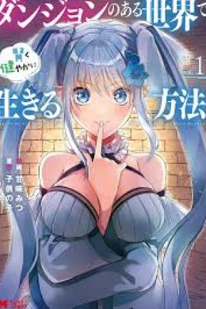 Sampul Dungeon no Aru Sekai de Kashikoku Sukoyaka ni Ikiru Houhou