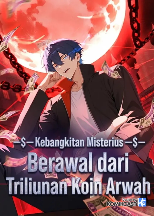 Komik Mysterious Revival: Starting with a Trillion Ghost Coins Bahasa Indonesia - Baca Online Gratis