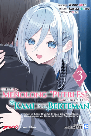 Sampul Takou no Koori Hime wo Chikan kara Tasuketara, Otomedachi kara Hajimeru Koto ni Narimashita