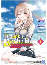 Jinsei Gyakuten Uwaki Sare, Enzai o Kiserareta Ore ga, Gakuen Ichi no Bishoujo ni Natsukareru