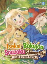 Isekai no Bokujou wo Souzoku Shimashita Star Stream Farm