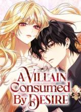 A Villain Consumed by Desire