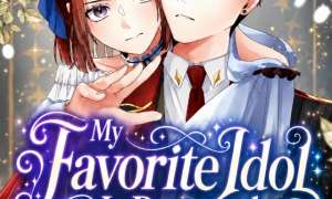 Komik My Favorite Idol Is Protected by the Strongest Fiancé