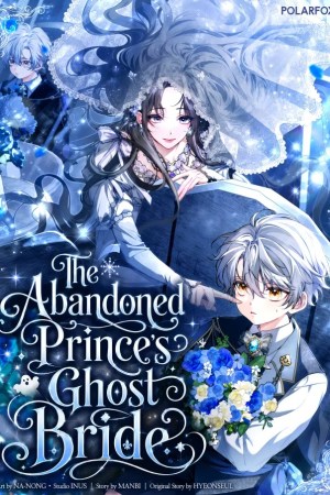 Sampul The Abandoned Prince's Ghost Bride