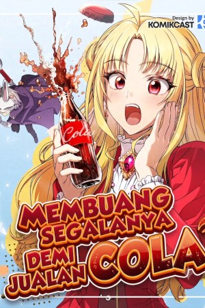 Sampul I Quit Everything to Selling Cola