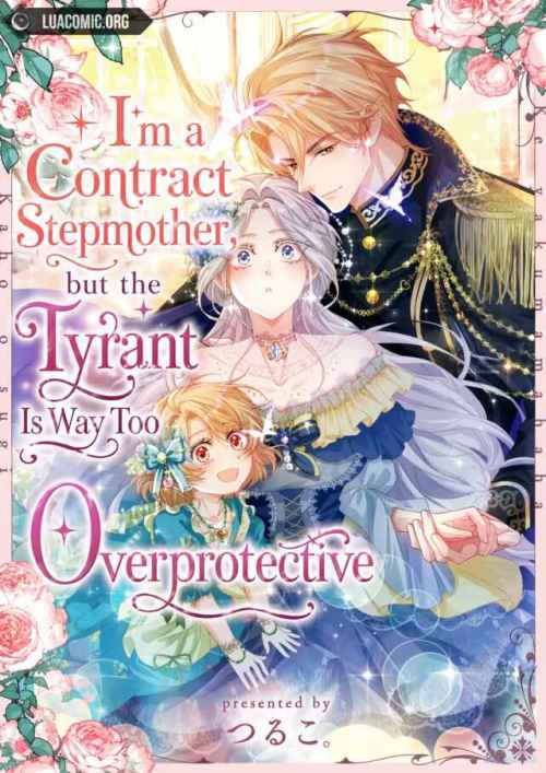 Komik I’m a Contract Stepmother, but the Tyrant Is Way Too Overprotective Bahasa Indonesia - Baca Online Gratis