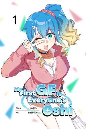Sampul My First GF Is Everyone's Oshi