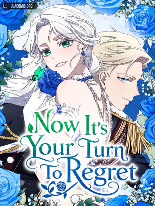 Komik Now It’s Your Turn To Regret Bahasa Indonesia - Baca Online Gratis
