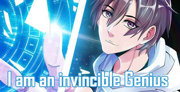I Am an Invincible Genius