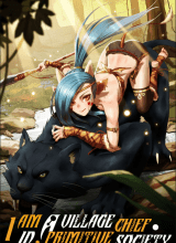 I Became The Chief Of A Primitive Village