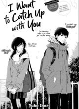 I Want To Catch Up With You