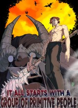 It All Starts With A Group Of Primitive People