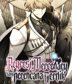 Baca  The Regressed Mercenary’s Machinations